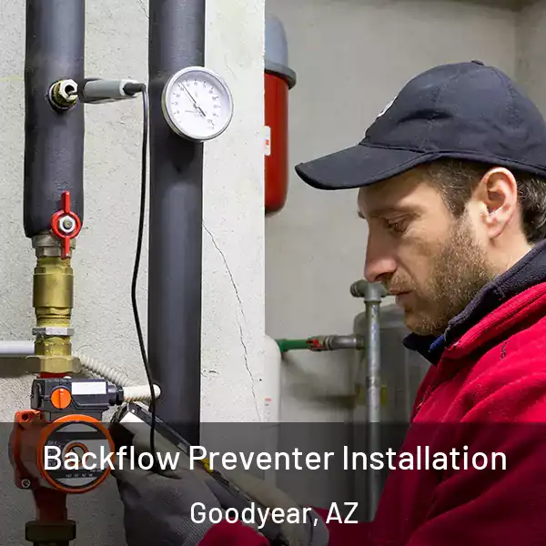  Backflow Preventer Installation Goodyear, AZ
