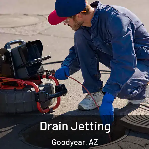  Drain Jetting Goodyear, AZ