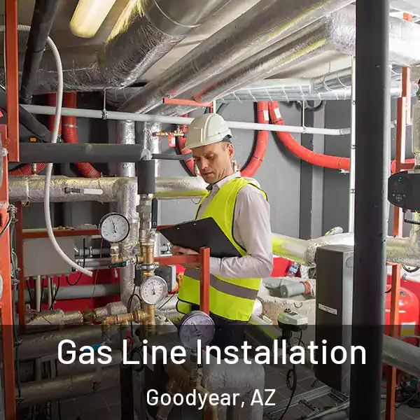  Gas Line Installation Goodyear, AZ
