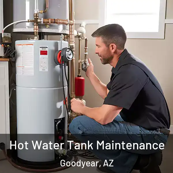  Hot Water Tank Maintenance Goodyear, AZ