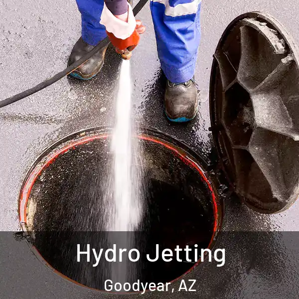  Hydro Jetting Goodyear, AZ
