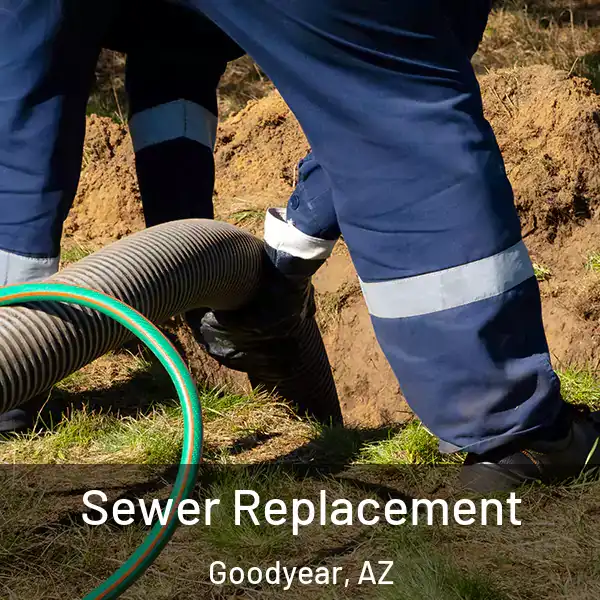  Sewer Replacement Goodyear, AZ