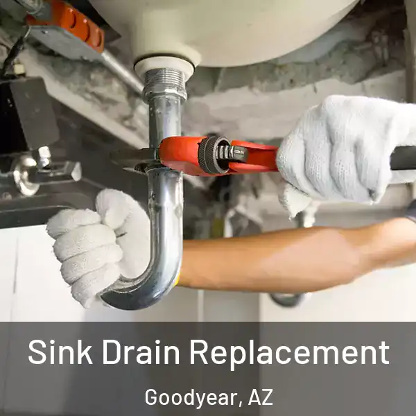  Sink Drain Replacement Goodyear, AZ