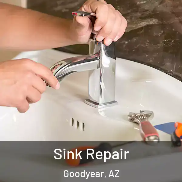  Sink Repair Goodyear, AZ