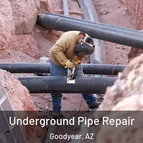  Underground Pipe Repair Goodyear, AZ