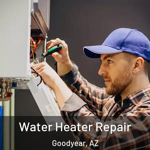  Water Heater Repair Goodyear, AZ