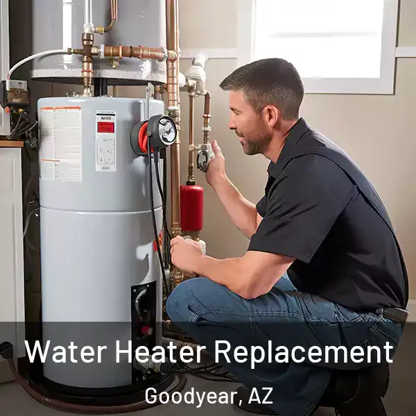  Water Heater Replacement Goodyear, AZ