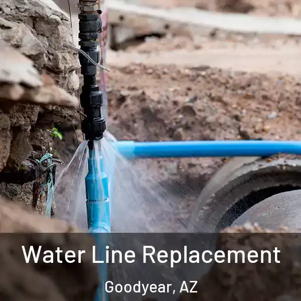  Water Line Replacement Goodyear, AZ